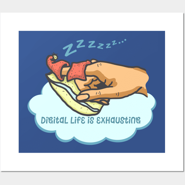 Digital Life Is Exhausting - Sleeping Finger Wall Art by Jitterfly